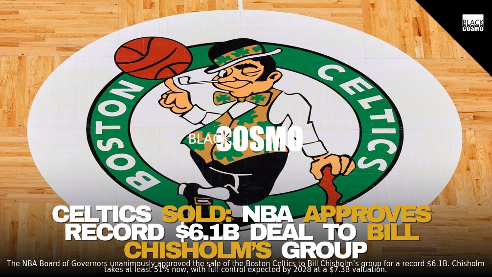 Boston Celtics Sale Sets $6.1B Record in Sports History Boston Celtics Sale Sets $6.1B Record in Sports History