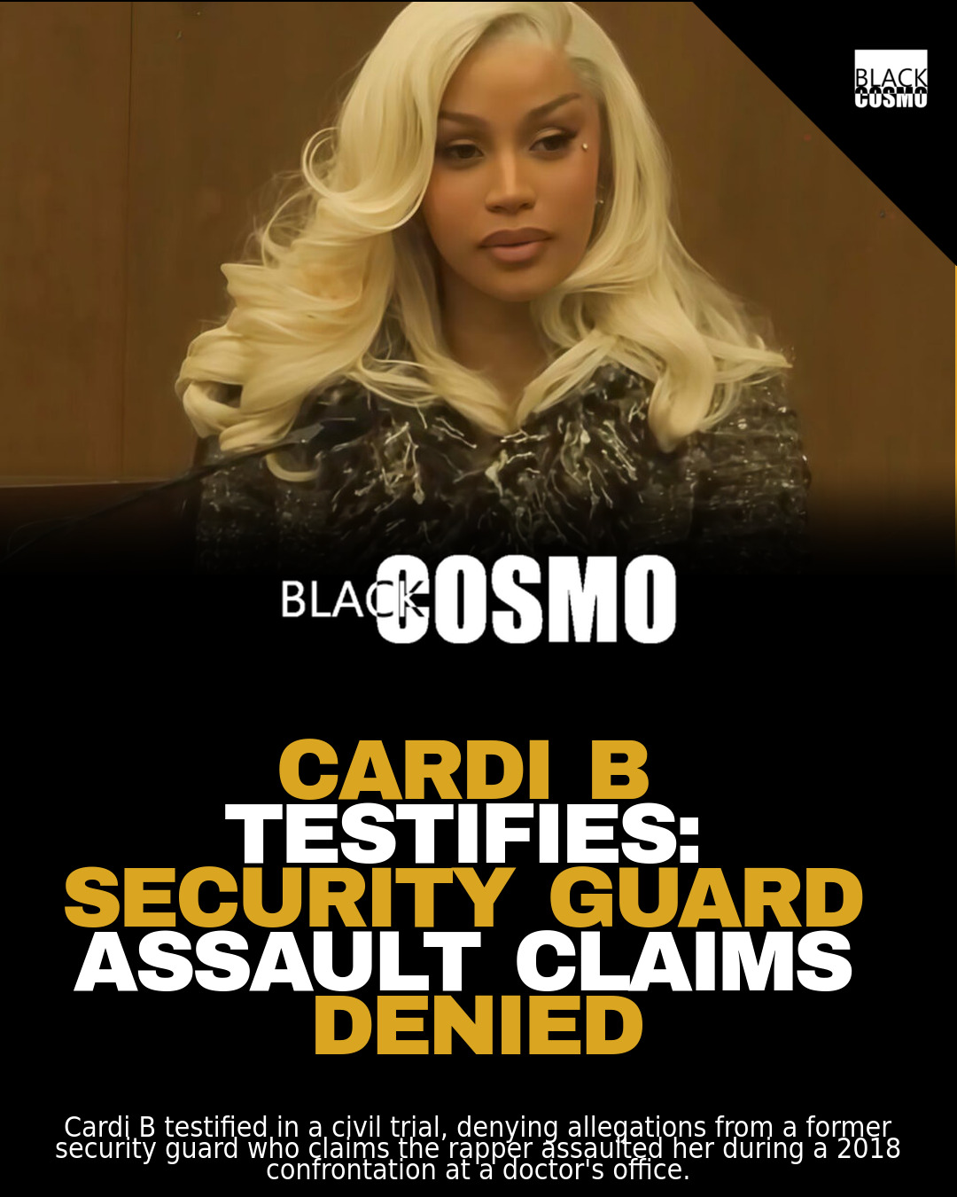 Cardi B Testifies in Security Guard Civil Trial Cardi B Testifies in Security Guard Civil Trial