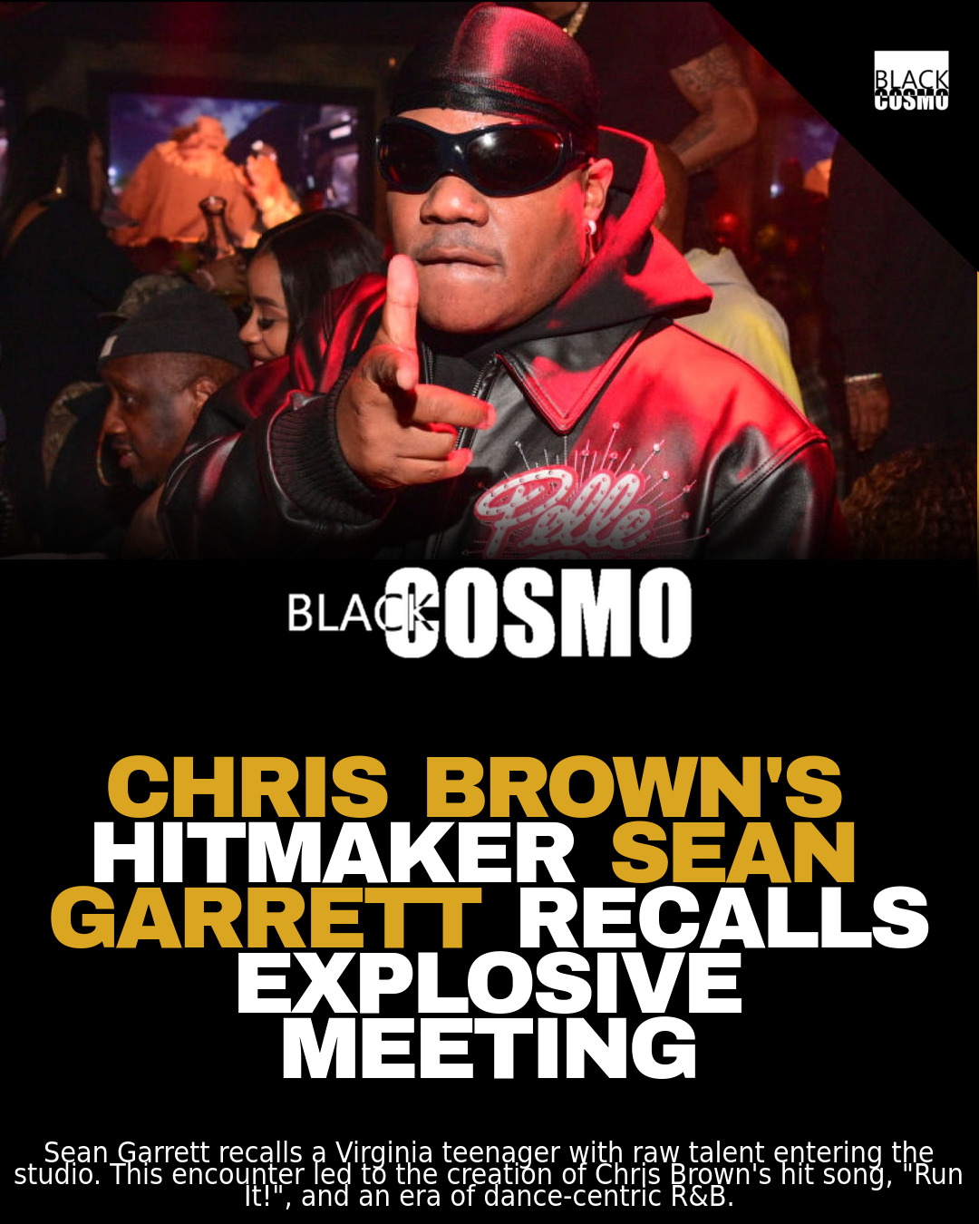 Sean Garrett & Chris Brown: The Making of a Hit Sean Garrett & Chris Brown: The Making of a Hit