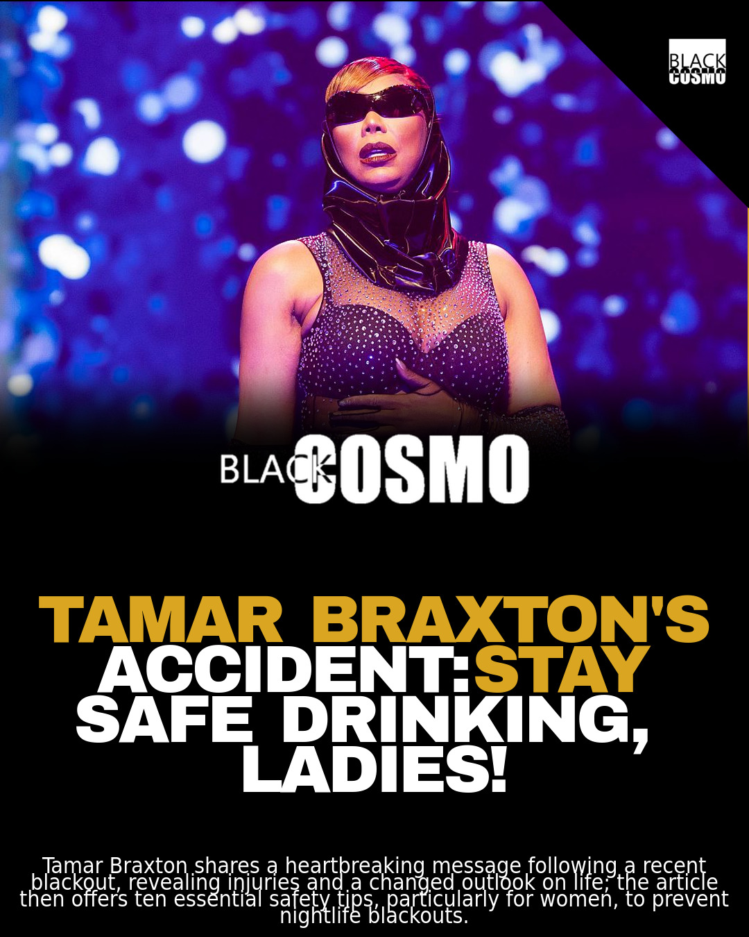 Tamar Braxton’s Blackout: Safety Tips & Awareness Tamar Braxton’s Blackout: Safety Tips & Awareness