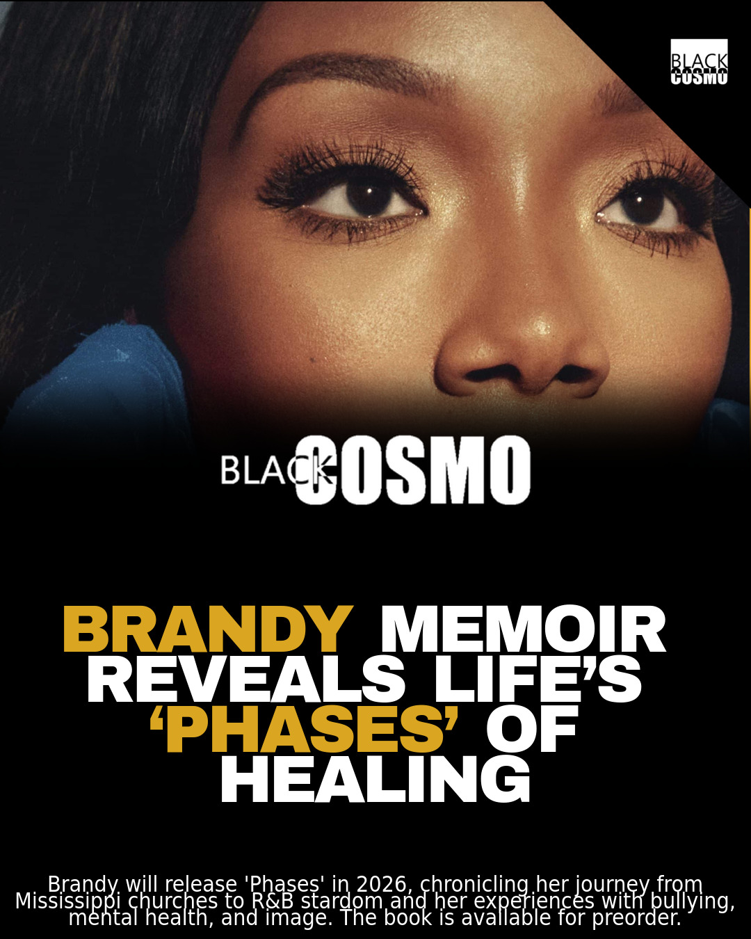 Brandy’s “Phases” Memoir: Release Date & Cover Revealed Brandy’s “Phases” Memoir: Release Date & Cover Revealed