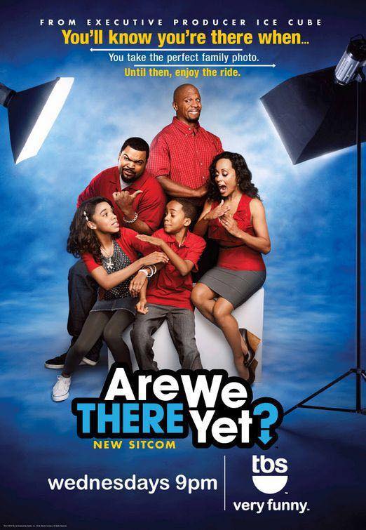 Are We There Yet? TV Show “Are We There Yet?” is an American television sitcom that ran on TBS for three seasons from June 2,