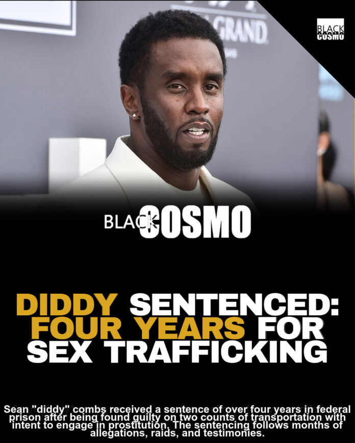 Diddy Sentenced to 4 Years in Prison After Verdict Diddy Sentenced to 4 Years in Prison After Verdict