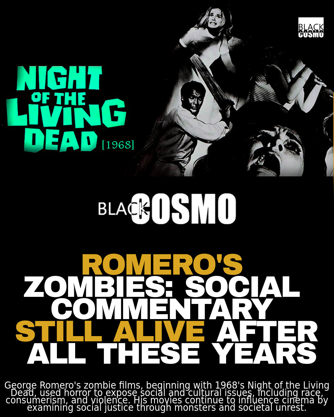 Romero’s Social Horror: Still Relevant After 50 Years Romero’s Social Horror: Still Relevant After 50 Years