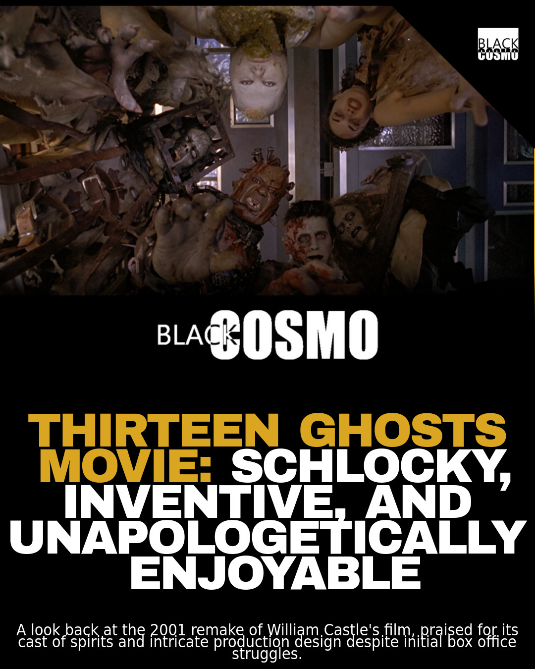 Thirteen Ghosts: Revisiting the Underrated Horror Gem Thirteen Ghosts: Revisiting the Underrated Horror Gem