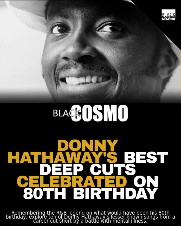Donny Hathaway: B-Side Bangers & Deep Cuts Donny Hathaway: B-Side Bangers & Deep Cuts