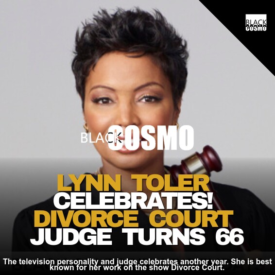 Divorce Court’s Judge Lynn Toler Sizzles at 66! Happy Birthday! – BlkCosmo Cover