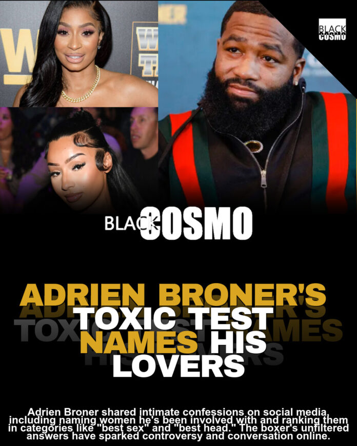 Adrien Broner’s Wild Toxic Test: Redd, Rose & More! Adrien Broner’s Wild Toxic Test: Redd, Rose & More!