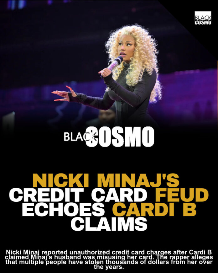 Nicki Minaj: Stolen Funds After Cardi B Credit Card Comment Nicki Minaj: Stolen Funds After Cardi B Credit Card Comment