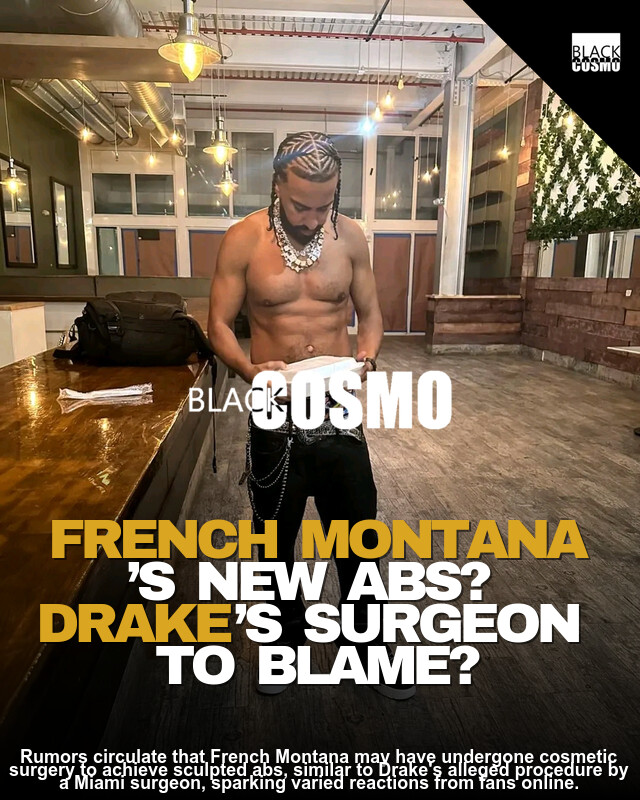 French Montana’s Fake Abs? Drake’s Doctor Did It! French Montana’s Fake Abs? Drake’s Doctor Did It!
