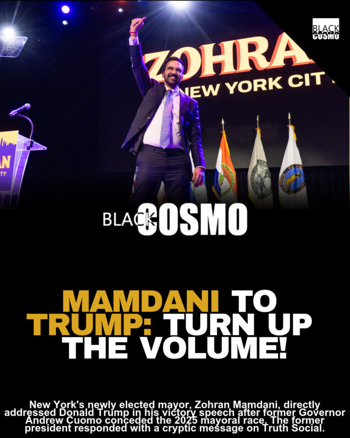 Zohran Mamdani’s Bold Message to Trump After Victory Zohran Mamdani’s Bold Message to Trump After Victory