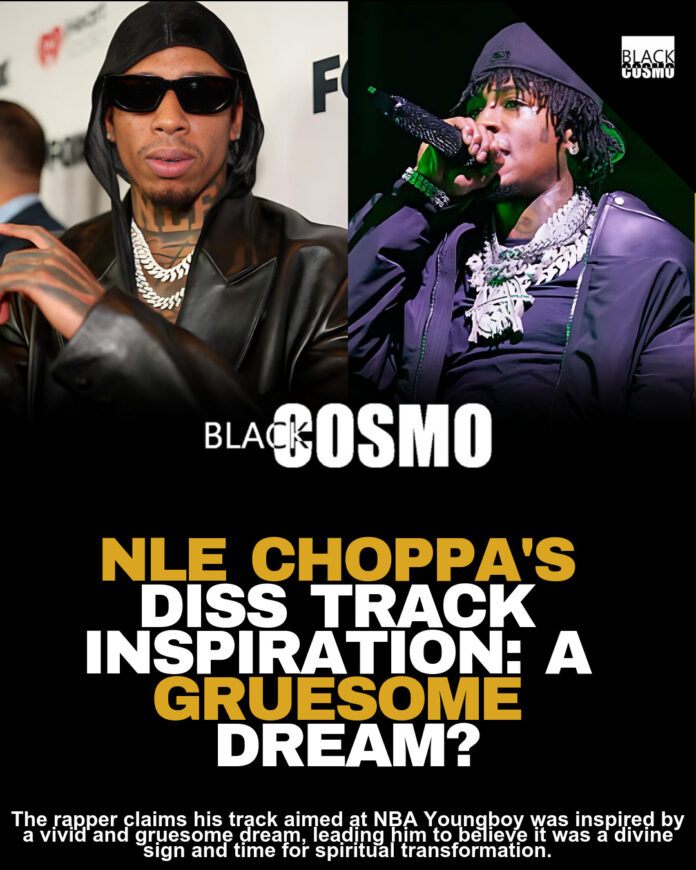 NLE Choppa Diss Track: Inspired by Dream About NBA Youngboy NLE Choppa Diss Track: Inspired by Dream About NBA Youngboy