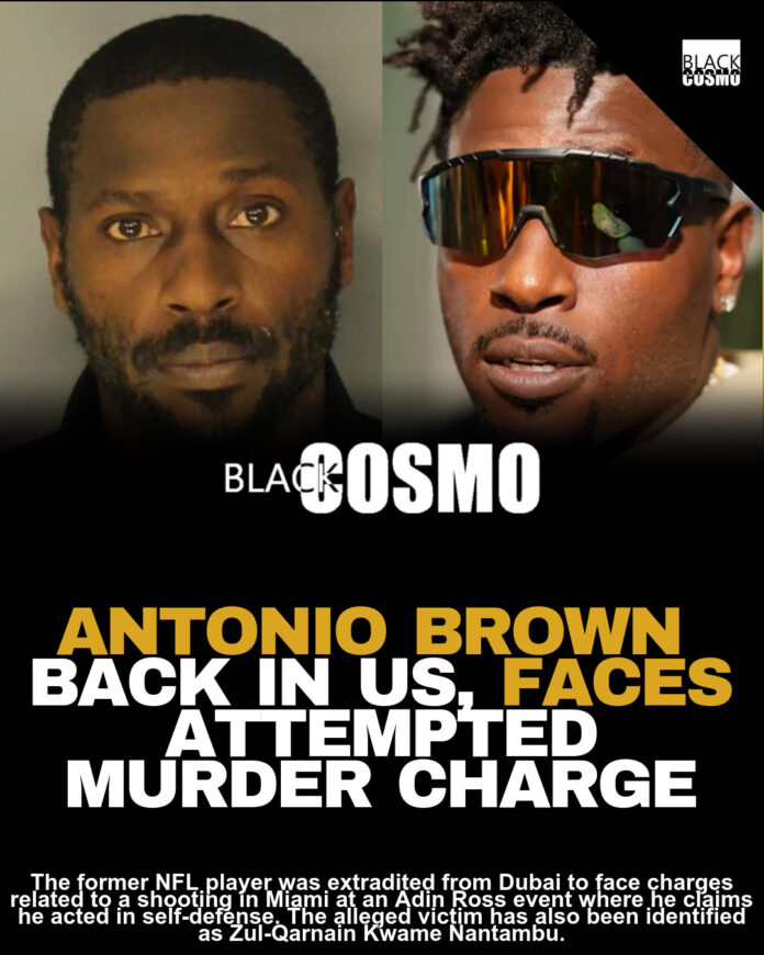 Antonio Brown Extradited to U.S. for Attempted Murder Antonio Brown Extradited to U.S. for Attempted Murder