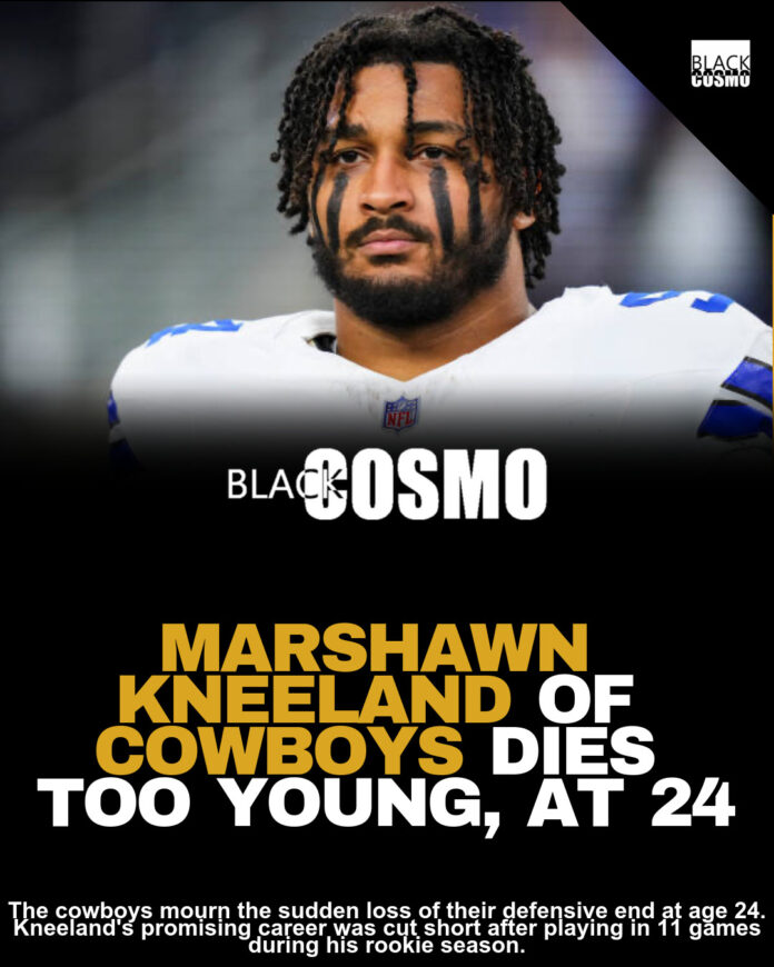 Marshawn Kneeland: Dallas Cowboys Star Dies at 24 Marshawn Kneeland: Dallas Cowboys Star Dies at 24