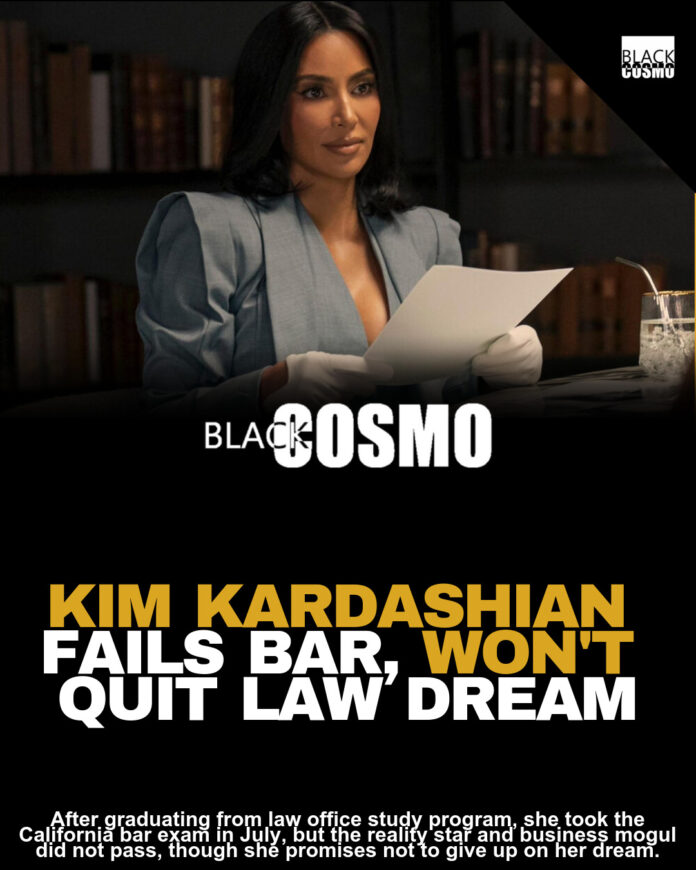 Kim K Fails Bar Exam, Still Pursuing Law Career Kim K Fails Bar Exam, Still Pursuing Law Career