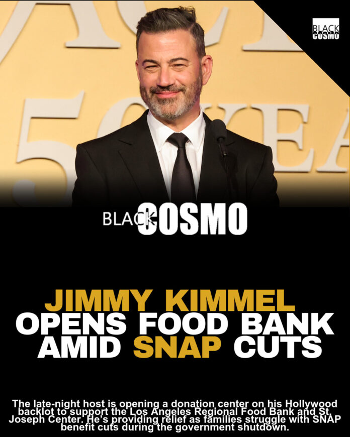 Jimmy Kimmel’s Food Bank Supports Families Affected by SNAP Cuts Jimmy Kimmel’s Food Bank Supports Families Affected by SNAP Cuts