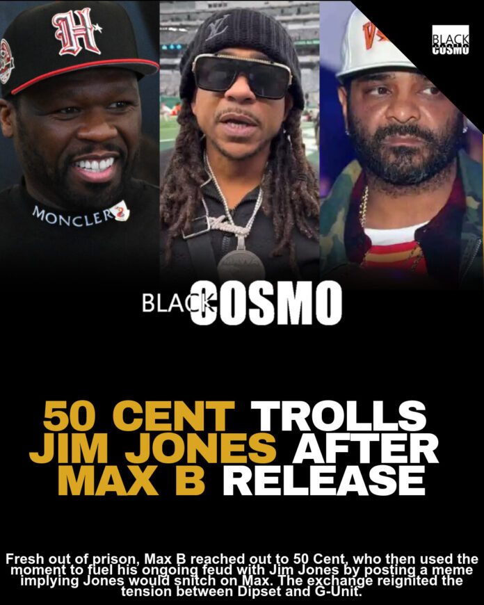 50 Cent Trolls Jim Jones After Max B Prison Release 50 Cent Trolls Jim Jones After Max B Prison Release