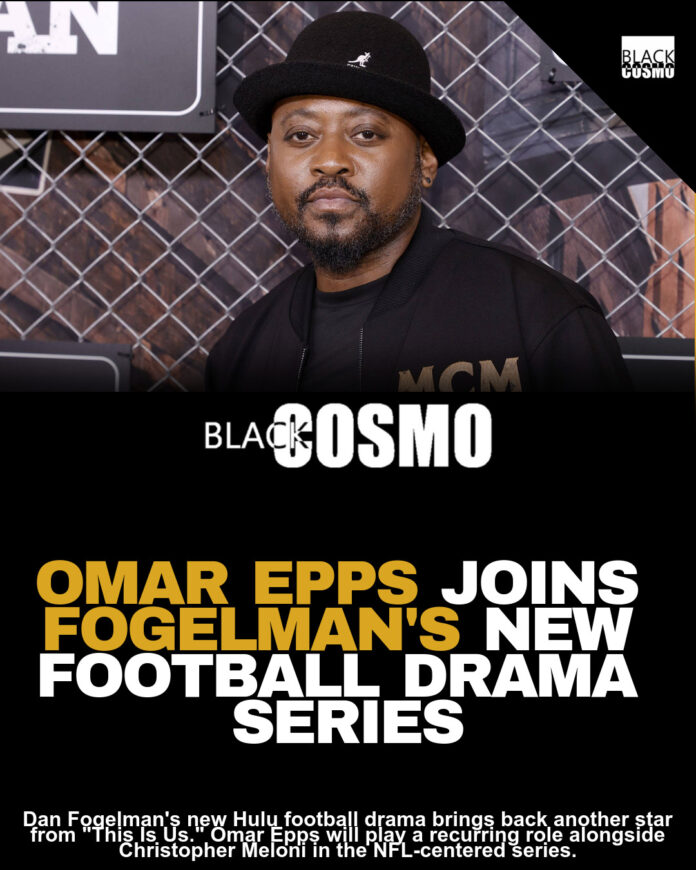 Omar Epps Joins Fogelman’s New Hulu Football Drama Omar Epps Joins Fogelman’s New Hulu Football Drama