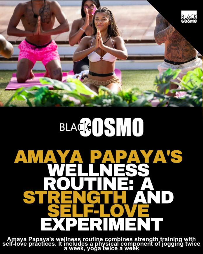 Amaya Papaya’s Wellness Routine: A Strength and Self-Love Experiment Amaya Papaya’s Wellness Routine: A Strength and Self-Love Experiment