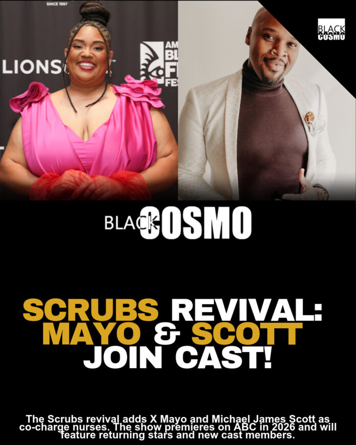 Scrubs Revival: X Mayo & Michael James Scott Join Cast Scrubs Revival: X Mayo & Michael James Scott Join Cast
