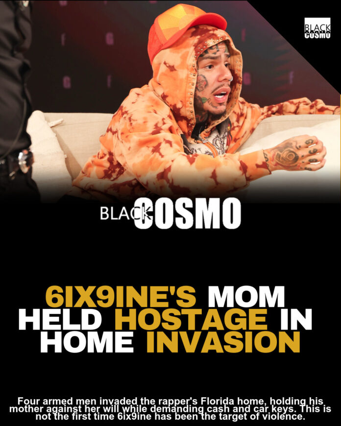Tekashi 6ix9ine’s Mother Held Hostage in Home Invasion Tekashi 6ix9ine’s Mother Held Hostage in Home Invasion