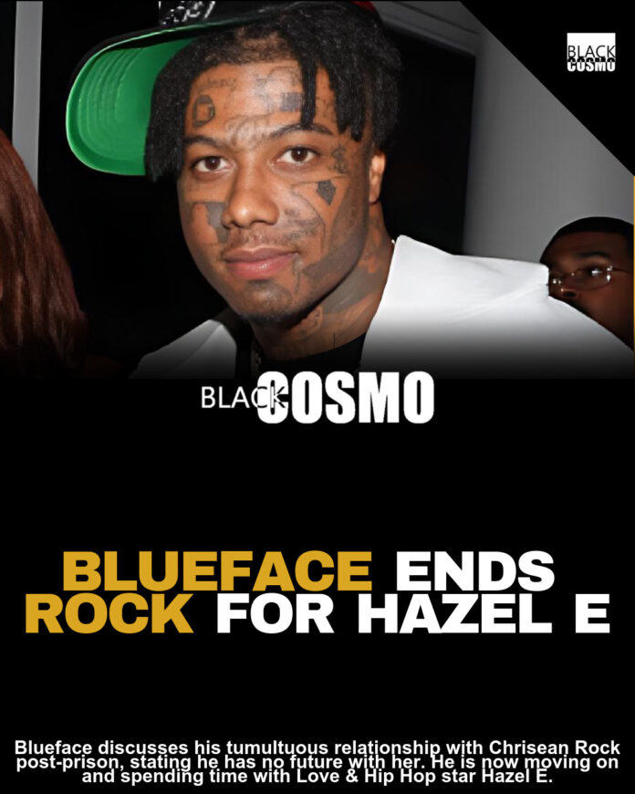 Blueface & Chrisean Rock: Rapper Reveals Relationship Status Blueface & Chrisean Rock: Rapper Reveals Relationship Status
