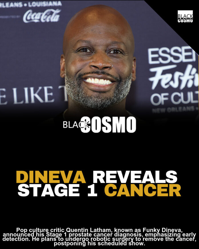 Funky Dineva Reveals Stage 1 Prostate Cancer Diagnosis: ‘Early Detection Is Key’ Funky Dineva Reveals Stage 1 Prostate Cancer Diagnosis: ‘Early Detection Is Key’