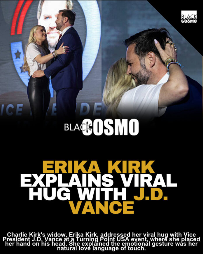 Erika Kirk Speaks Out About Viral Hug with Vice President J.D. Vance: “My Love Language Is Touch” Erika Kirk Speaks Out About Viral Hug with Vice President J.D. Vance: “My Love Language Is Touch”