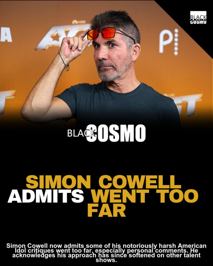 Simon Cowell Admits He “Went Too Far” With Harsh Comments on American Idol Simon Cowell Admits He “Went Too Far” With Harsh Comments on American Idol