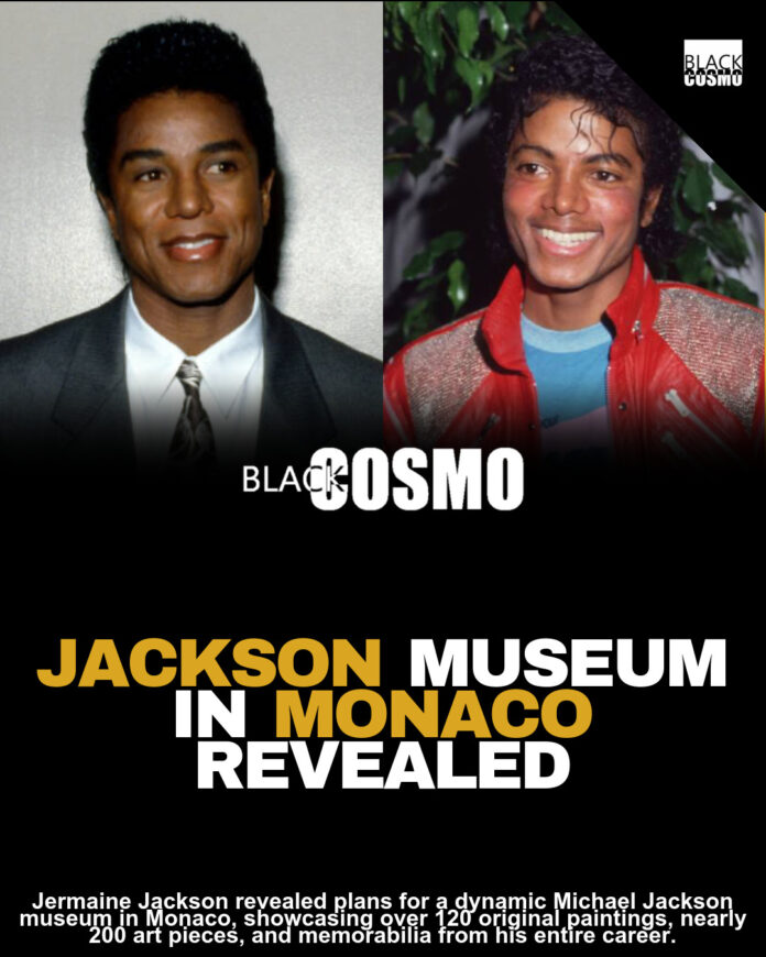 Jermaine Jackson Reveals Plans For Michael Jackson Museum In Monaco Jermaine Jackson Reveals Plans For Michael Jackson Museum In Monaco