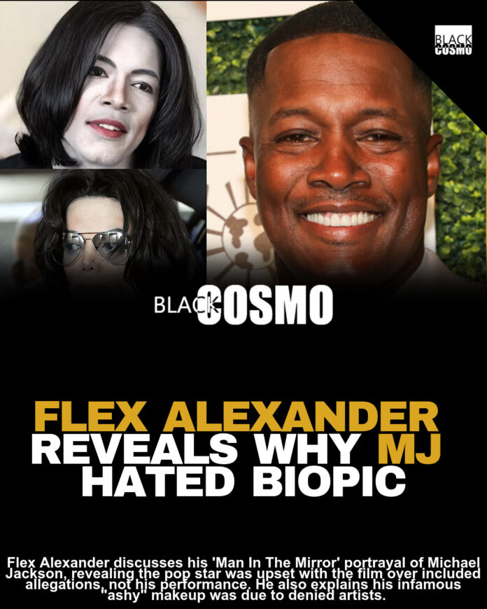 Flex Alexander Reveals Why Michael Jackson Was ‘Unhappy’ & ‘Upset’ With ‘Man In The Mirror’ Movie; Also Claims He Was Denied His Own Makeup Artist Resulting In Infamous ‘Ashy’ White Look Flex Alexander Reveals Why Michael Jackson Was ‘Unhappy’ & ‘Upset’ With ‘Man In The Mirror’ Movie; Also Claims He Was Denied His Own Makeup Artist Resulting In Infamous ‘Ashy’ White Look