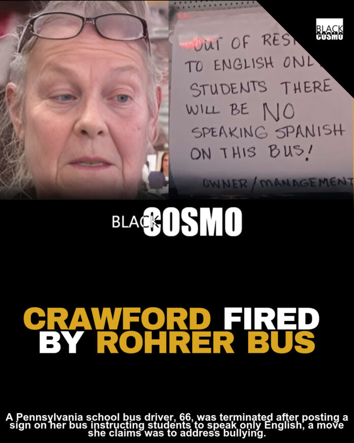 Pennsylvania School Bus Driver Fired After Posting ‘English-Only’ Sign on Bus Pennsylvania School Bus Driver Fired After Posting ‘English-Only’ Sign on Bus