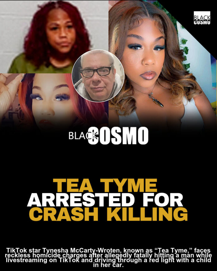 TikTok Star ‘Tea Tyme’ Charged With Reckless Homicide After Allegedly Fatally Hitting Man While Driving And Livestreaming With 8-Year-Old In Car TikTok Star ‘Tea Tyme’ Charged With Reckless Homicide After Allegedly Fatally Hitting Man While Driving And Livestreaming With 8-Year-Old In Car