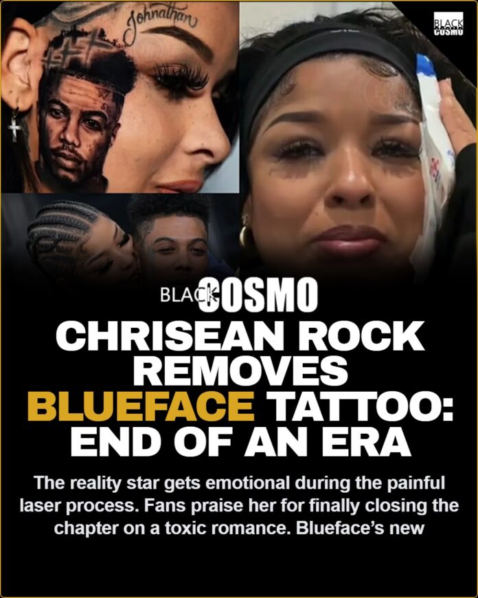 Chrisean Rock Tattoo Removal: Emotional Video Marks End of Blueface Era Chrisean Rock Tattoo Removal: Emotional Video Marks End of Blueface Era
