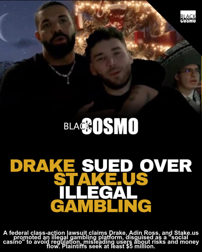 Drake And Adin Ross Sued In Federal Court Over Alleged Illegal Gambling Promotions Drake And Adin Ross Sued In Federal Court Over Alleged Illegal Gambling Promotions