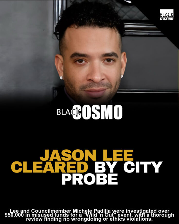 Vice Mayor Jason Lee Cleared of Abuse of Power and Misuse of Funds in ‘Wild ‘n Out’ Event Controversy Vice Mayor Jason Lee Cleared of Abuse of Power and Misuse of Funds in ‘Wild ‘n Out’ Event Controversy
