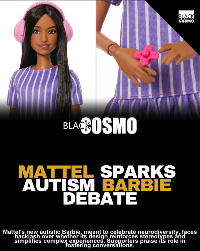 Mattel’s New Autistic Barbie Sparks Backlash, With Critics Saying the Doll Misses the Mark Mattel’s New Autistic Barbie Sparks Backlash, With Critics Saying the Doll Misses the Mark