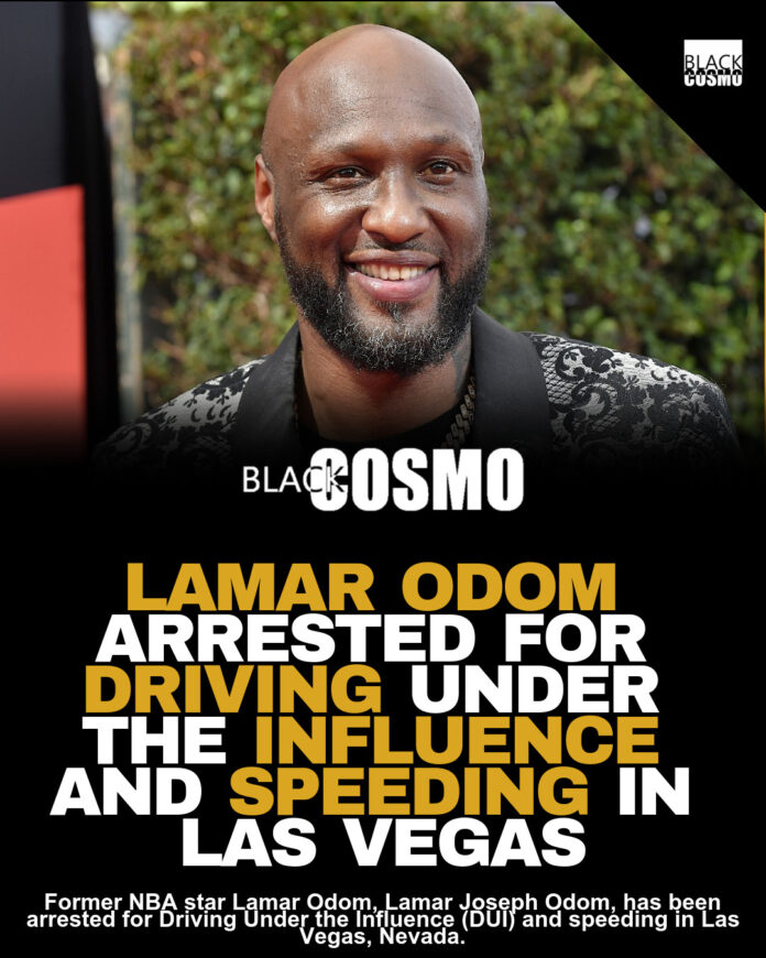Lamar Odom Arrested For Driving Under The Influence And Speeding In Las Vegas Lamar Odom Arrested For Driving Under The Influence And Speeding In Las Vegas