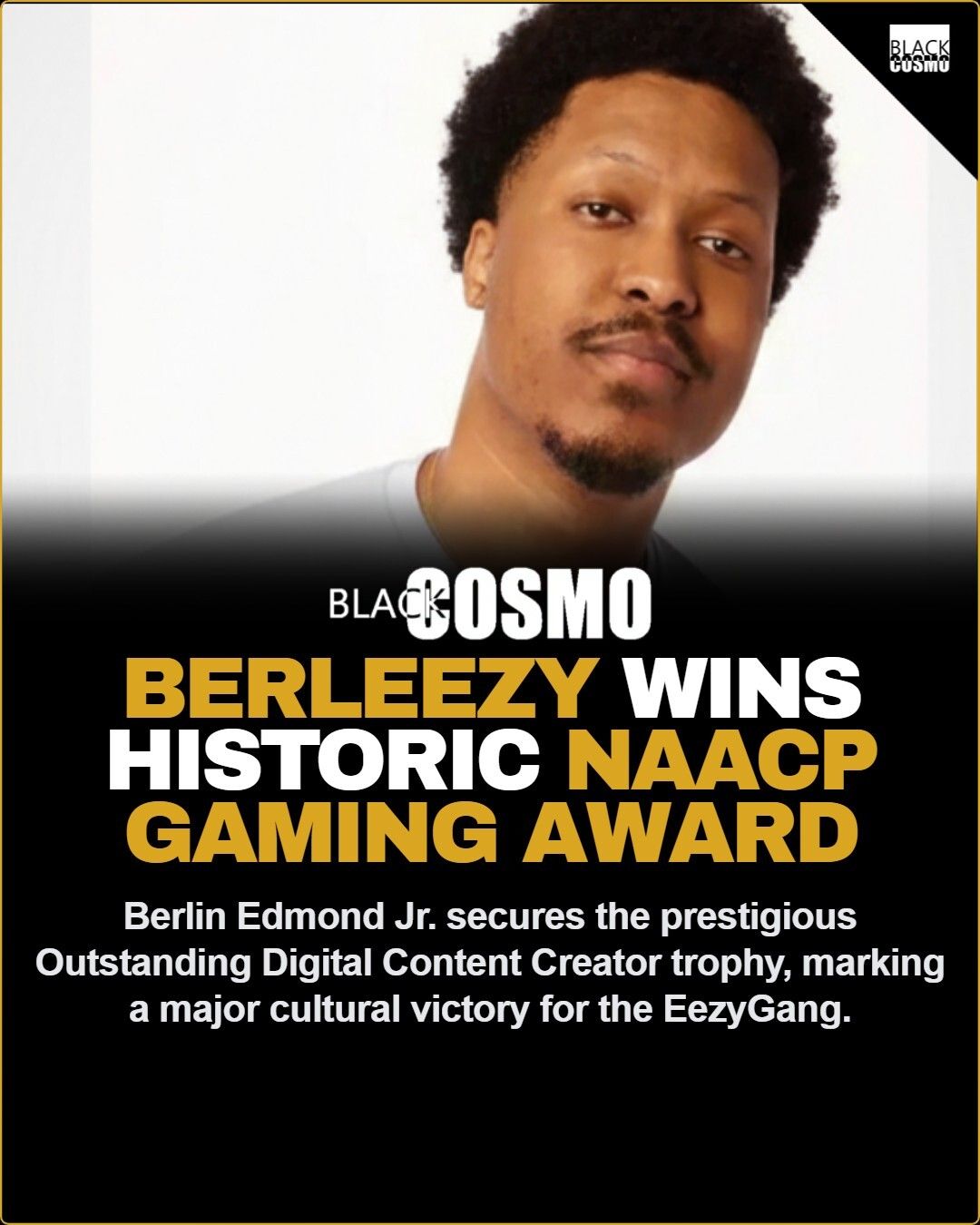 Berleezy Makes NAACP Gaming History Berleezy Makes NAACP Gaming History
