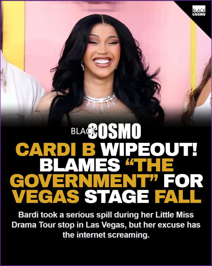Cardi B Falls During Little Miss Drama Tour in Vegas — Blames “The Government” Cardi B Falls During Little Miss Drama Tour in Vegas — Blames “The Government”