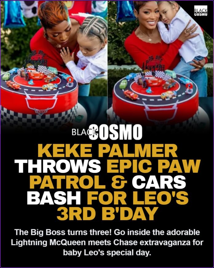 Keke Palmer Throws Paw Patrol & Disney Cars Bash for Son Leo’s 3rd Birthday 🎉💙 Keke Palmer Throws Paw Patrol & Disney Cars Bash for Son Leo’s 3rd Birthday
