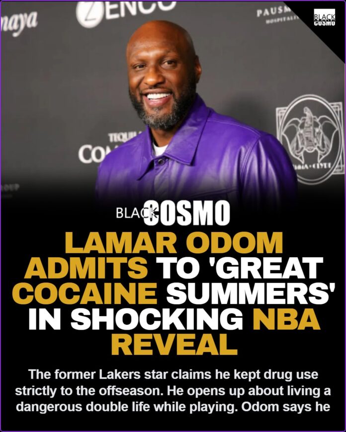 Lamar Odom Says He Only Used Drugs During The NBA Offseason: ‘I Had Some Great Cocaine Summers’ Lamar Odom Says He Only Used Drugs During The NBA Offseason: ‘I Had Some Great Cocaine Summers’
