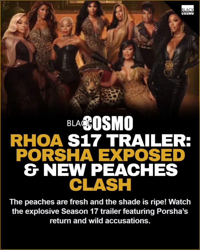 RHOA Season 17 Trailer: Porsha Williams Accused & Drew Sidora Drama 🍑🔥 RHOA Season 17 Trailer Drops — Porsha Accused, Drew’s Man Exposed & New Peaches Enter the Chat
