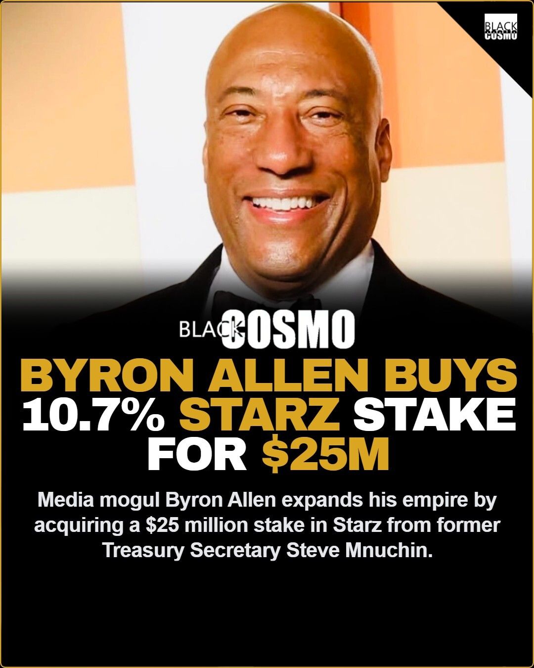 Byron Allen Secures $25M Starz Stake! Byron Allen Secures $25M Starz Stake!