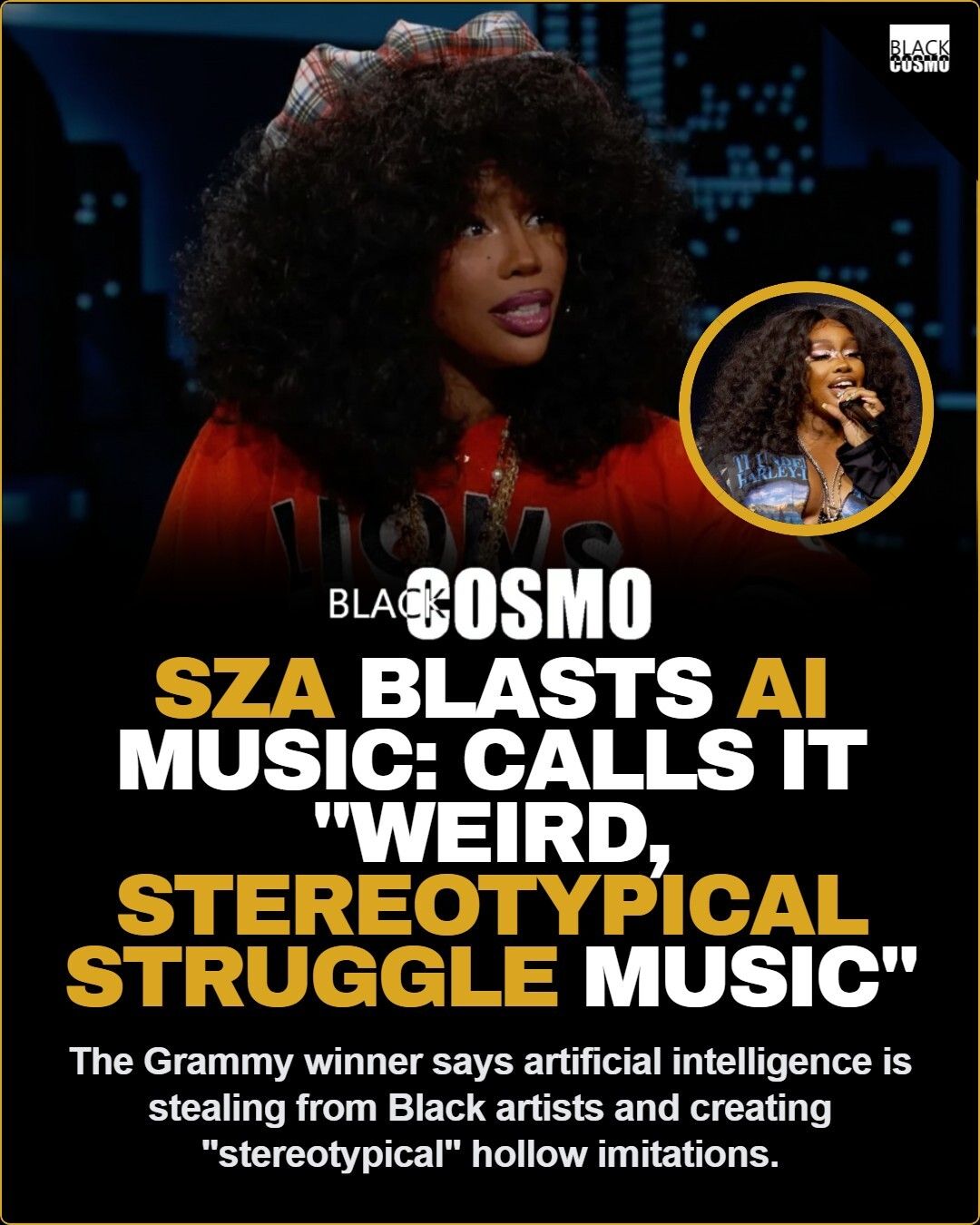 SZA Blasts AI Music’s Threat to Black Artists SZA Blasts AI Music’s Threat to Black Artists