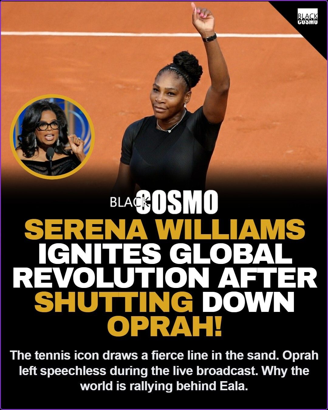 Serena Shuts Down Oprah Over Eala Serena Shuts Down Oprah Over Eala