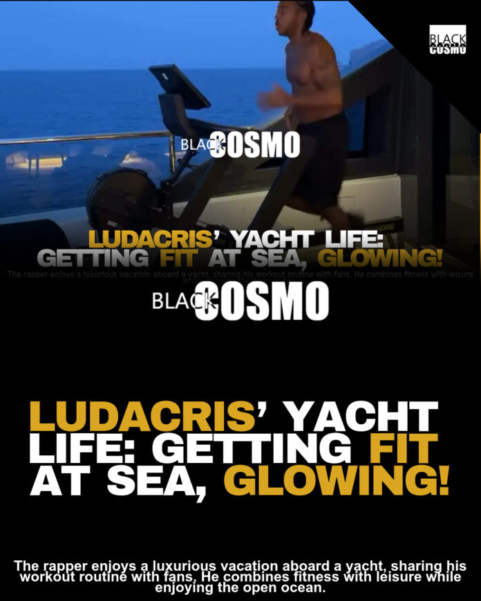 Ludacris Yacht Life Treadmill Morning Ludacris Yacht Life Treadmill Morning