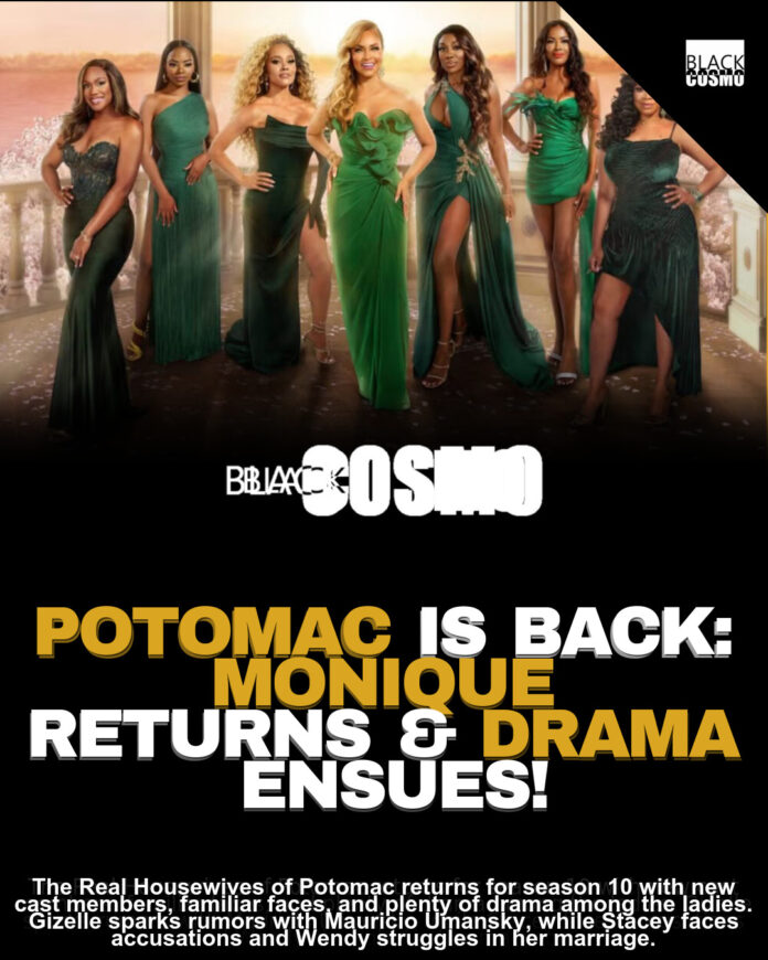 RHOP Season 10: Monique’s Back, New Faces & Drama! RHOP Season 10: Monique’s Back, New Faces & Drama!