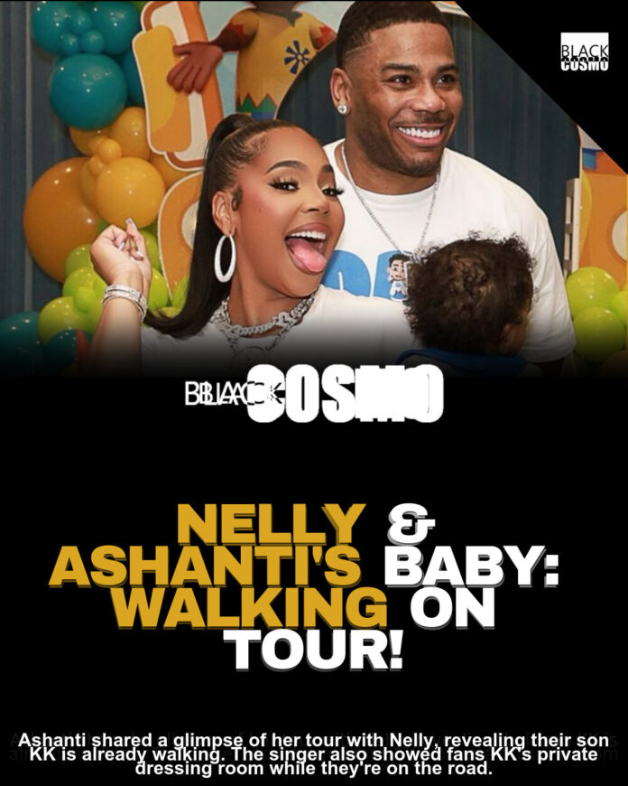 Nelly & Ashanti’s Baby Already Walking on Tour! Nelly & Ashanti’s Baby Already Walking on Tour!