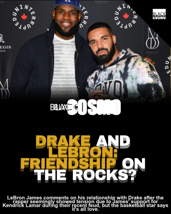 LeBron Still Loves Drake Despite Rap Beef Fallout LeBron Still Loves Drake Despite Rap Beef Fallout